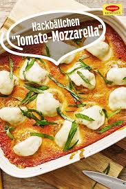 Hackballchen Tomate Mozzarella Rezept Tomate Mozzarella Mozzarella Rezepte