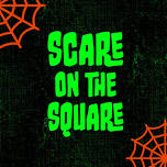 Scare on the Square