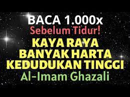 Banyak amalan yang bisa membuat kaya raya tetapi tidak diketahui keampuhannya. Amalkan Sebelum Tidur Dzikir Zikir Doa Agar Cepat Kaya Raya Paling Mustajab Al Imam Ghazali Youtube