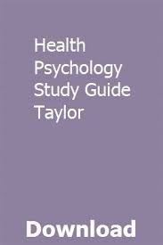 Health Psychology Study Guide Taylor Health Psychology Psychology Studies Stress And Health