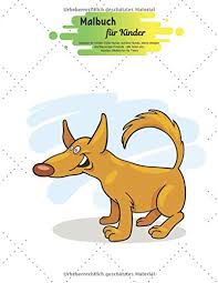 Malbuch Fur Kinder Malbuch Fur Kinder Susse Hunde Dumme Hunde Kleine Welpen Und Flauschige Freunde Alle Arten Von Hunden Malbucher Fur Tiere German Edition Maier Charlotte 9781087148083 Amazon Com Books