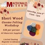 Gnome Felting Workshop