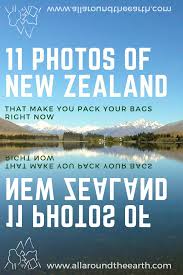 11 Photos Of New Zealand That Will Make You Back Your Bags And Travel There Right Now In 2020 New Zealand Travel Travel Photography Tips Oceania Travel