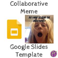 Jul 23, 2021 · india indianmemetemplates is the largest organized collection of meme templates. Google Slides Collaborative Meme Template Teacher Tech