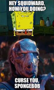 Filmandtv Dont You Squidward Memes Gifs Imgflip