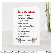 Lazy Christmas A Funny Merry Christmas Poem Card Zazzle Com Merry Christmas Poems Merry Christmas Funny Christmas Poems
