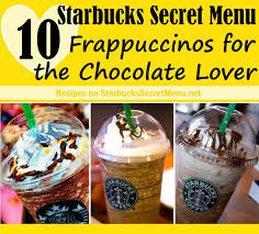 And now, on to the recipes! 10 Starbucks Secret Menu Frappuccinos For The Chocolate Lover Starbucks Secret Menu