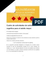 Para un buen ejercicio no se recomienda realizar más de 20 minutos las primeras semanas. Estimulacion Cognitiva Aprendizaje Psicologia