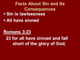 And thus anomos means without law or lawless). A Study Of The Nature Of Sin And God S Provisions For Escaping The Penalty For Sin All Scripture References New American Standard Bible Ppt Download