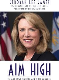 Aim High: Chart Your Course and Find Success: James, Deborah Lee, Sandberg,  Sheryl: 9781642930344: Amazon.com: Books