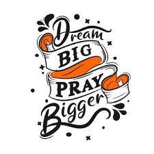 Dream Big Pray Bigger Dream Big Quotes Retro Quotes Typography Poster