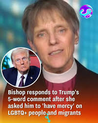 Trump demands apology after bishop asked him to 'have mercy'