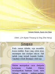 Cerpen kaduk, ayam dan raja mengisahkan perjuangan cucu kaduk iaitu hakim yang berusaha mendapatkan tanah milik arwah datuknya yang diambil oleh raja. Cerpen Kaduk Ayam Dan Raja