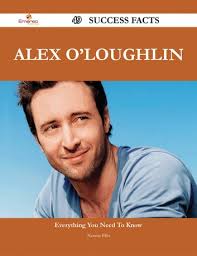 Alex O'Loughlin 49 Success Facts