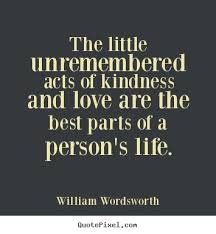 Picture Quotes From William Wordsworth Quotepixel William Wordsworth Quotes Act Of Kindness Quotes Romantic Poets