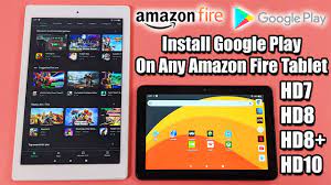Easily Install Google Play On The Amazon Fire Hd8 Or The Hd10 Tablets Youtube