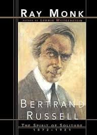 Bertrand Russell: The Spirit of Solitude 1872-1921: 9781501153747: Monk,  Ray: Books