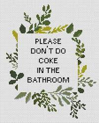 The website has loads of patterns waiting to be explored. Subversive Cross Stitch Pdf Pattern Don T Do Coke In The Etsy Subversive Cross Stitch Patterns Funny Embroidery Patterns Wedding Cross Stitch Patterns