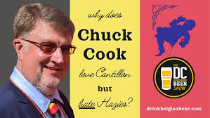 Praise Cantillon but Damn The Hazies with Chuck Cook