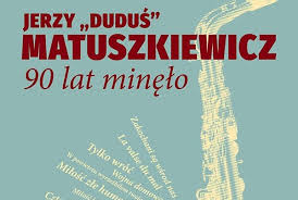 W wieku 93 lat zmarł jerzy „duduś matuszkiewicz. Jerzy Dudus Matuszkiewicz 90 Lat Minelo W Mck U Strona 130 Polskie Radio Pik