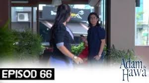 Episod penuh hero seorang cinderella episod 1. Tonton Drama Adam Dan Hawa Episod 63 Cute766