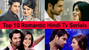 Top 10 Most Romantic Hindi Tv Shows List Most Popular Romantic Dramas List Youtube List of hindi horror shows.