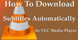 Begin by downloading the vlc media player from its official website. How To Download Subtitles Automatically In Vlc