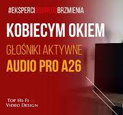Audio Pro A26 - aktywne głośniki stereo | Kobiecym Okiem ...