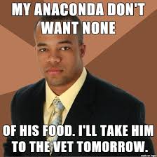 Jade is ready to leave her fiance for his cousin; Anaconda Meme On Imgur