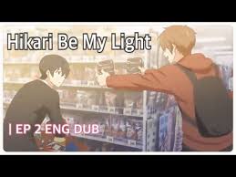 【自主制作アニメepisode.02】Hikari~be my light [Fandub/ENG DUB] دیدئو dideo