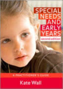 Special Needs & Early Years: A Practitioner's Guide