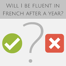 will you be fluent in french after