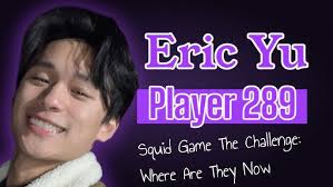 Squid Game The Challenge: Where Are They Now (Player 289 Eric Yu)