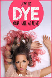 Apply the dye to your hair. How To Dye Your Hair At Home Hair Dye Tips How To Dye Hair At Home Diy Hair Dye