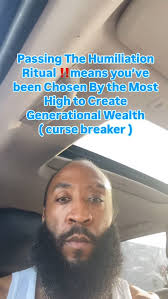 Passing the Humiliation Ritual ‼️means you’ve been chosen by the Most High  to create generational wealth ⭐️👑, For one