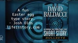 His occupation appears to be permanent protestor outside the. Bullseye Will Robie Camel Club Crossover Short Story David Baldacci Life Is Story