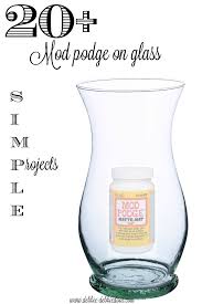 20 Mod Podge On Glass Projects Debbiedoos In 2020 Mod Podge Glass Mod Podge Mod Podge Projects