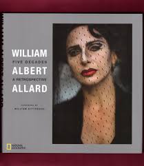 William Albert Allard: Five Decades. A ...