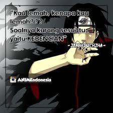 Lihatlah indahnya alam indonesia, sebuah negeri yang pantas disebut dengan surga. Kata Kata Uchiha Itachi Kepada Sasuke