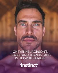 Remember when Cheyenne Jackson casually reminded the world that he's still  got it—and by “it,” we mean everything—by posing in nothing but tighty  whities to promote his Fire Island performance? ❤️‍🔥 Well,