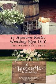 Rustic Wedding Sing Ideas Rustic Wedding Signs Diy Rustic Wedding Modern Wedding Diy