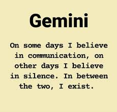 The 10 most beautiful, striking, intriguing and longing phrases of gemini. Gemini Gemini Zodiac Quotes Gemini Gemini Quotes