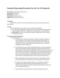 Some experts feel that the term procedures implies relatively inflexible task steps or instructions, while guidelines implies more discretion in performing the job. Standard Operating Procedure For The Use Of Chemicals