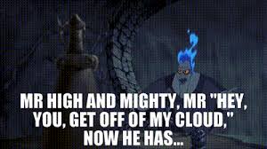 Hey, you, get off of my cloud: Yarn Mr High And Mighty Mr Hey You Get Off Of My Cloud Now He Has Hercules Video Gifs By Quotes 2966153f ç´—