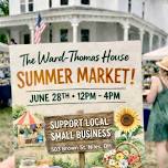 Ward-Thomas House Summer Market