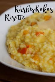 Kurbis Kokos Risotto Kinder Kommt Essen Rezept Kurbisrisotto Risotto Kommt Essen