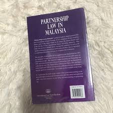 A partnership is in every case dissolved by the happening of any event which makes it unlawful for the business of the firm to be carried on or for the members of the firm to carry it on in. Partnership Law In Malaysia Books Stationery Books On Carousell