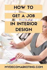 How To Get A Job In Interior Design My Deco Marketing Video In 2020 Interior Design Business Design Crowd Design Jobs