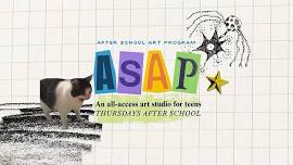 ASAP! A Weekly After School Art Program for Teens