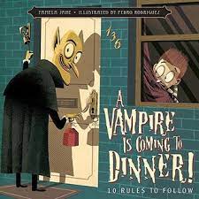 Did i mention i'm vegetarian? A Vampire Is Coming To Dinner 10 Rules To Follow By Pamela Jane
